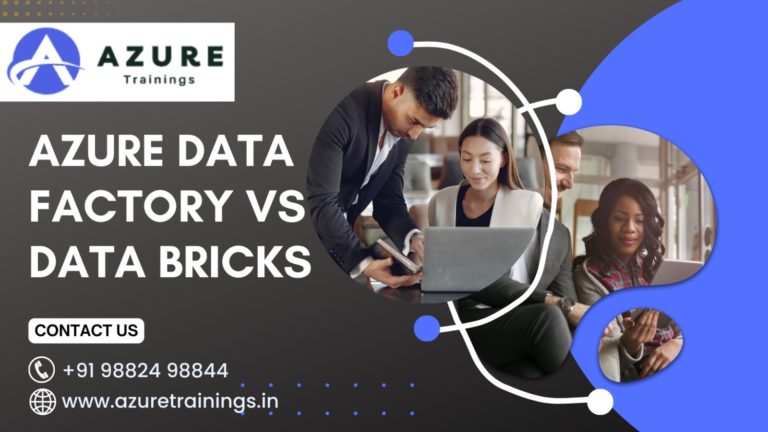 Azure Data Factory VS Data Bricks Differences - Azure Trainings