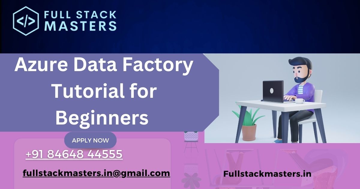 Azure Data Factory Tutorial For Beginners