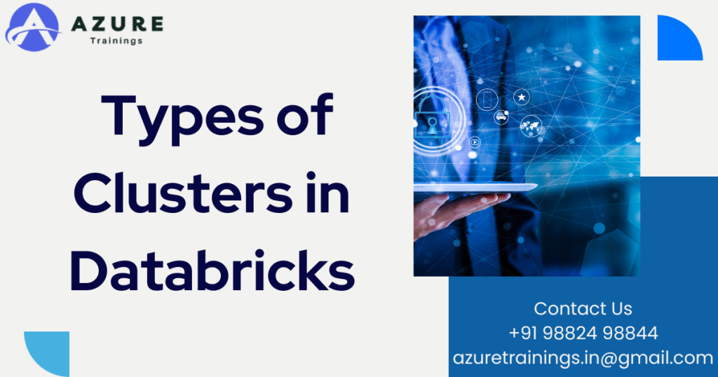Types of Clusters in Databricks