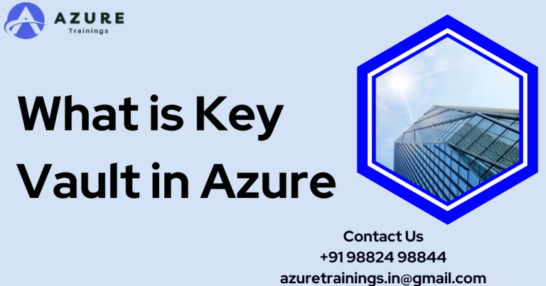 What is Key Vault in Azure
