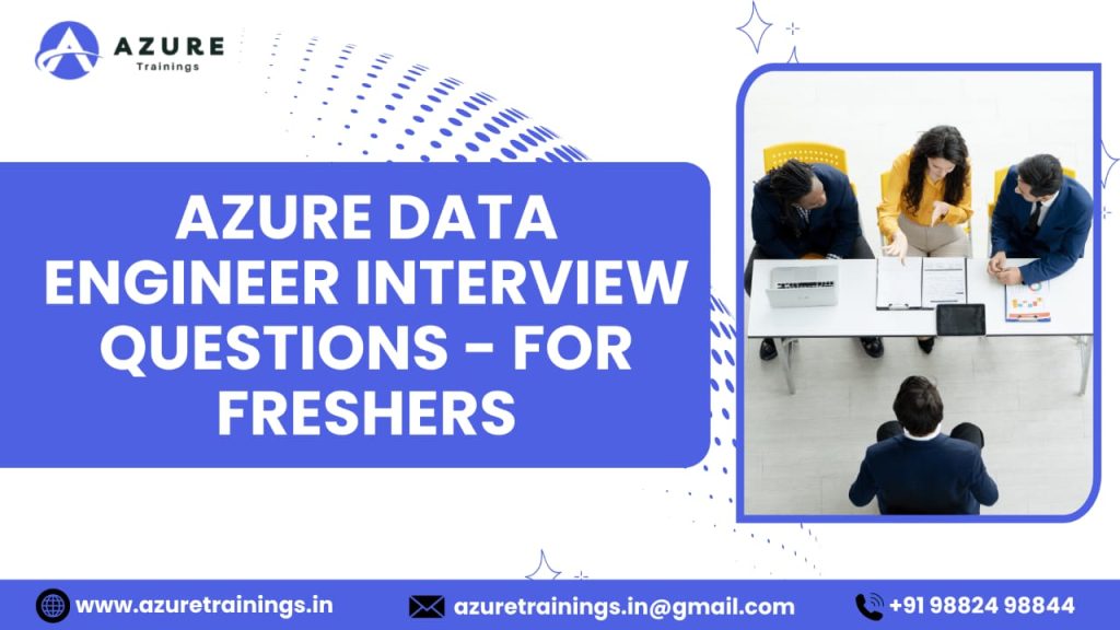 Azure data engineer interview questions for freshers