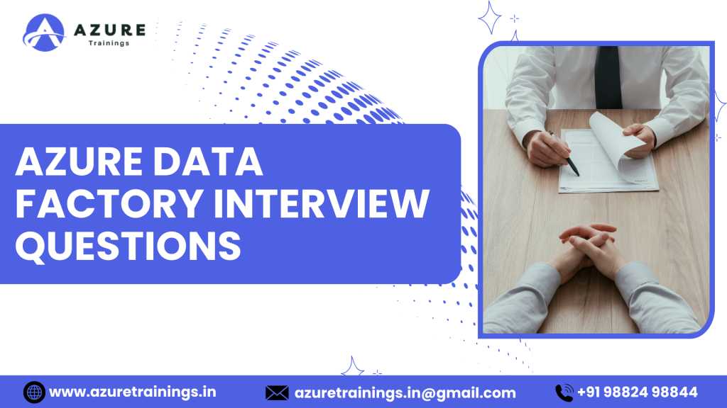 Azure data factory interview questions